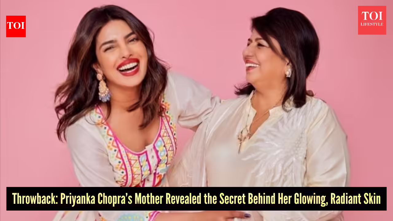 Priyanka Chopra’s beauty routine: A throwback to the skin secret revealed by her mother